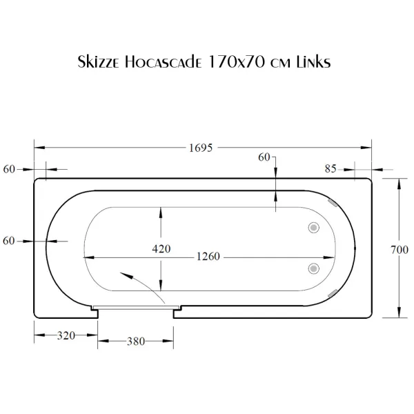 Skizze der Badewanne HOCASCADE 170x70 cm Links mit Tür inkl. Schürze und Ablauf